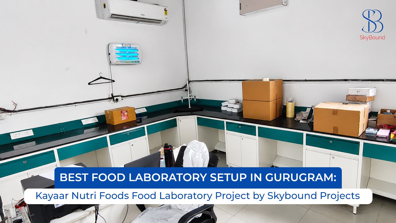 Best Food Laboratory Setup in Gurugram: Kayaar Nutri Foods Food Laboratory Project by Skybound Projects